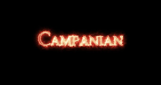 Campanian, age of the Cretaceous Epoch, written with fire. Loop