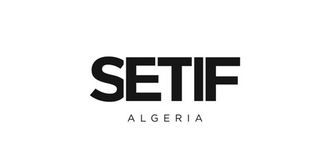 Fototapeta premium Setif in the Algeria emblem. The design features a geometric style, vector illustration with bold typography in a modern font. The graphic slogan lettering.