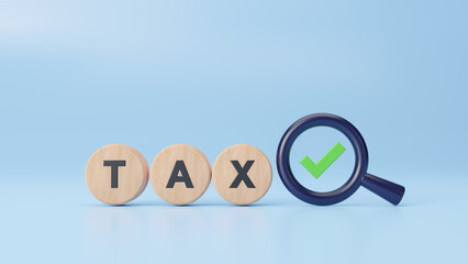Wooden blocks with the word tax and magnifying glass business taxes correct icon, Tax payment concept. Checking tax payment, analyze financial data or discover money earning concept. 3d rendering