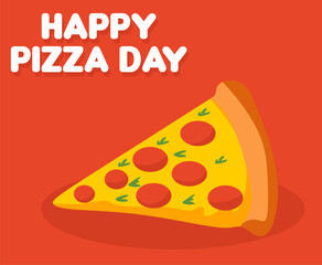 Happy Pizza Day with delicious pizza