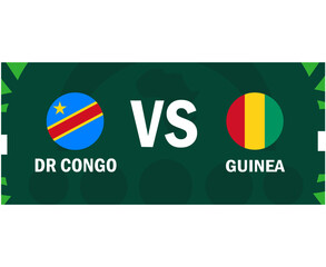 Dr Congo And Guinea Flags Match Emblems African Nations 2023 Teams Countries African Football Symbol Logo Design Vector Illustration