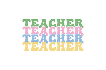 Teacher typography Quote SVG T shirt design