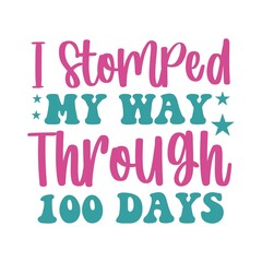 100 Days of School typography design on plain white transparent isolated background for card, shirt, hoodie, sweatshirt, apparel, tag, mug, icon, poster or badge