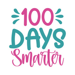 100 Days of School typography design on plain white transparent isolated background for card, shirt, hoodie, sweatshirt, apparel, tag, mug, icon, poster or badge