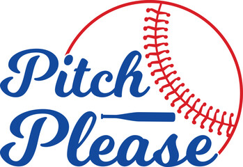 Pitch please T-shirt, Baseball Shirt, Baseball Mom, Softball Shirt, Game Day, Baseball Quote, Cut File For Cricut And Silhouette