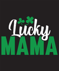 Lucky mama