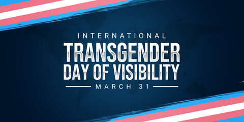 International Transgender Day of Visibility. Transgender flag in brush strokes with typography. Transgender Day of Visibility Poster, March 31