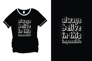 Typography Quote T-Shirt Vector Design