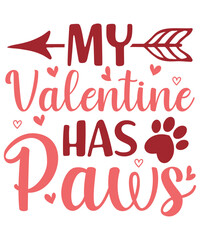 My Valentine Has Paws, Valentines day svg t shirt design. Valentine's Day SVG, Happy Valentine's Day