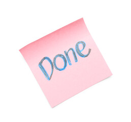 Sticky note with word DONE on white background