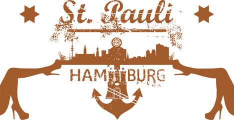 Grunge Vektor Silhouette- Hamburg St. Pauli - Anker und Skyline der Stadt - Sexy Beine Erotik - obrazy, fototapety, plakaty