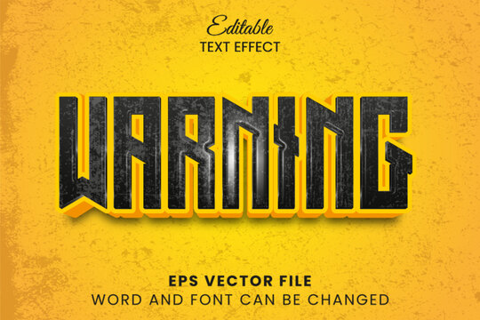 Warning 3d editable vector text effect. Rusted grunge text style