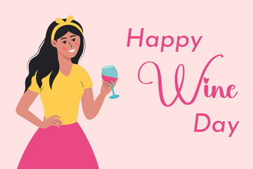 Happy wine day. Young pretty woman with glass of wine and text inscription. Holiday template for background, banner, card, poster.