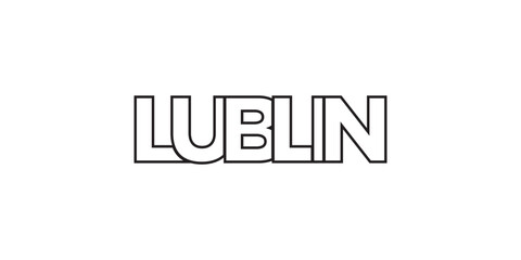 Lublin in the Poland emblem. The design features a geometric style, vector illustration with bold typography in a modern font. The graphic slogan lettering. - obrazy, fototapety, plakaty