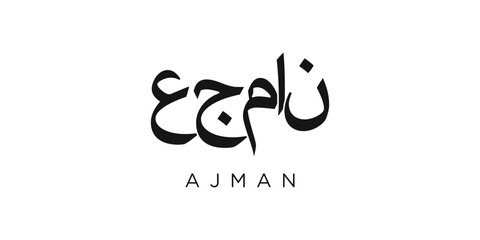 Ajman in the United Arab Emirates emblem. The design features a geometric style, vector illustration with bold typography in a modern font. The graphic slogan lettering.