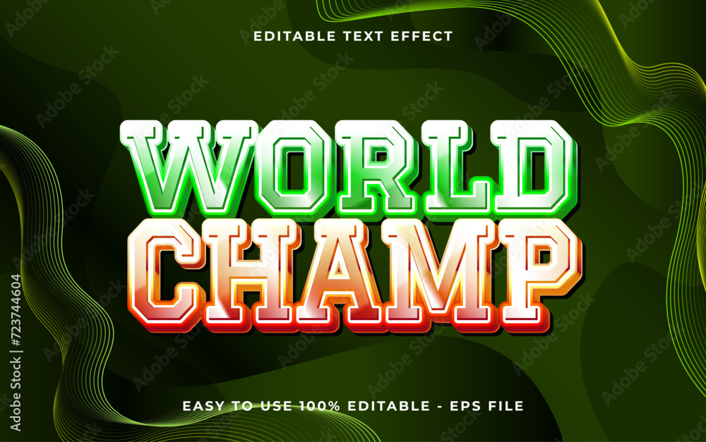 Poster world champ 3d editable vector text style effect. vector text effect with glossy concept.