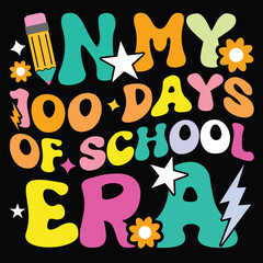 In My 100 Days of School Era 100 days of School Shirt, Teacher Gift, School Shirt, Gift For Teacher, Shirt Gift for Teachers, Kindergarten Back days of School Shirt