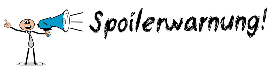 Spoilerwarnung!
