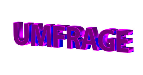 Umfrage - pinke plakative 3D-Schrift, Meinungsumfrage, online Umfrage, Wahlumfrage, Umfrage Auswertung, Meinung, anonym, Trend, Wünsche, Interessen, Marketing, Marktforschung, Rendering, Freisteller