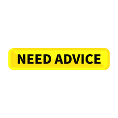 Need Advice Button Text In Yellow Rectangle Shape For Information Suggestion Announcement Business Marketing Social Media
