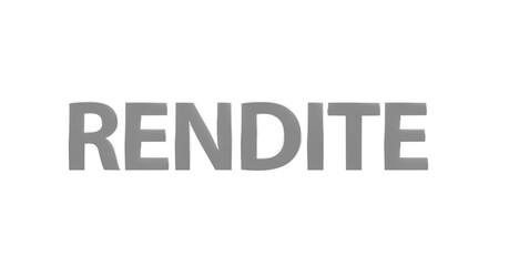 Rendite - silberne plakative 3D-Schrift, Aktien, Immobilien, Anlage, Geldanlage, Zinsen, Vermögen, Finanzen, Kapital, Gewinn, Verzinsung, Rendering, Freisteller.