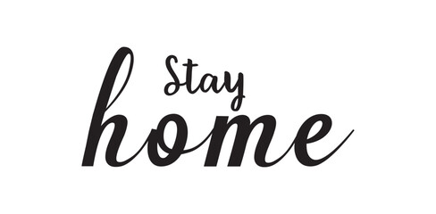 Stay home- hand drawn calligraphy inscription