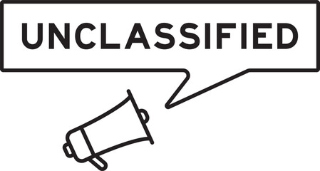 Megaphone icon with speech bubble in word unclassified on white background