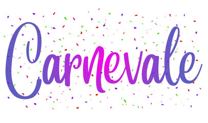 Carnevale - carnival written in Italian - pink and light blue gradient written word - scattered colored paper confetti - vector graphics - for cards, presentations, prints, sublimation and cricut - obrazy, fototapety, plakaty