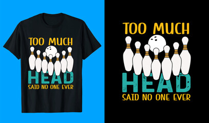 Funny Bowling Typography T-shirt design
