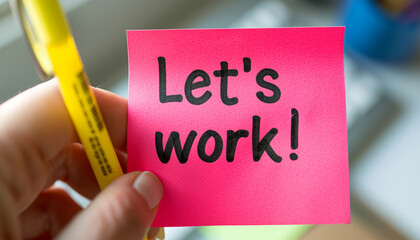Sticky note in office room or work place with the text 