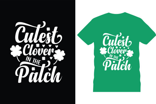 Cutest clover in the patch Svg Tshirt design St Patrick's Day