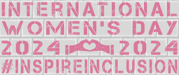 International Women's Day 2024. A heart shape and text on a brick wall. Inspire inclusivity. Vector illustration