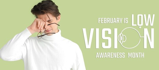 Tired young man with eyeglasses on green background. Glaucoma awareness month. February is Low...