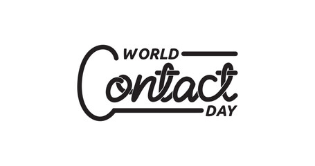 World Contact Day handwritten text calligraphy vector illustration. Great for creative ideas that can be dreamed up for celebrating World Contact Day. 