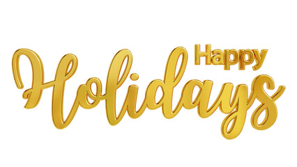 Fototapeta premium Happy holidays hand lettering 3d in gold, happy holidays typography, calligraphy