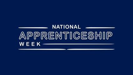National Apprenticeship Week Text Animation. Great for National Apprenticeship Week Celebrations with transparent background, for banner, social media feed wallpaper stories