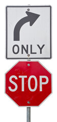 Stop road sign and right direction only -  Concept isolated on white for easy selection - Real photo, no rendering