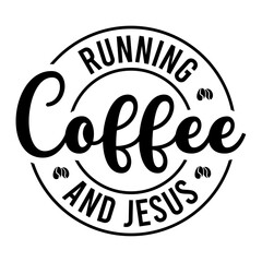 Running Coffee And Jesus SVG