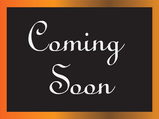 Coming Soon english calligraphy blackboard
