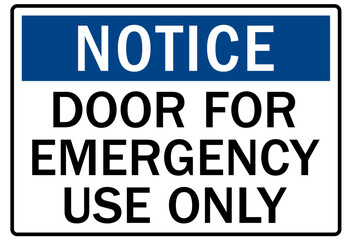 Emergency exit sign door for emergency use only