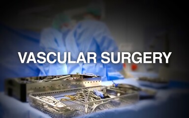 
Vascular surgery lettering, in the background an operating room with surgeons on the patient,...