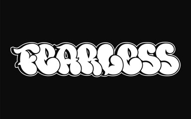 Fearless - single word, letters graffiti style. Vector hand drawn logo. Funny cool trippy word Fearless, fashion, graffiti style print t-shirt, poster concept