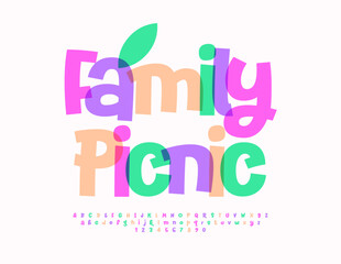 Vector recreational poster Family Picnic. Trendy Playful Font. Funny Colorful Alphabet Letters and Numbers.