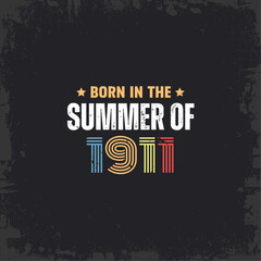 Born in the summer of 1911