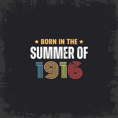Born in the summer of 1916