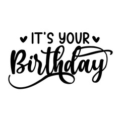 Birthday typography design on plain white transparent isolated background for card, shirt, hoodie, sweatshirt, apparel, tag, mug, icon, poster or badge