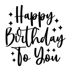 Birthday typography design on plain white transparent isolated background for card, shirt, hoodie, sweatshirt, apparel, tag, mug, icon, poster or badge