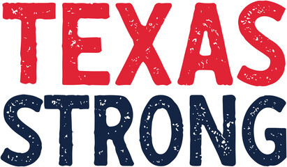 Texas Strong Slogan Emblazoned Boldly in Red and Blue Against a Pristine White Background