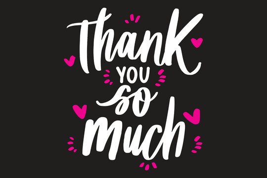 Thank You So Much Images – Browse 900 Stock Photos, Vectors, and Video | Adobe Stock