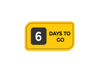 6 days to go  countdown to go one time,  background template,6 days to go, countdown sticker left banner business,sale, label button,